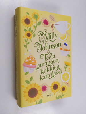 Milly Johnson : Teetä auringonkukkien kahvilassa