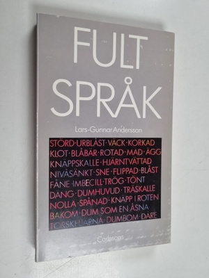 Lars-Gunnar Andersson : Fult språk : svordomar, dialekter...