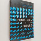 Alec Ross : The Industries of the Future - pikkukuva 1