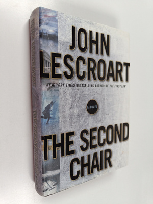 John T. Lescroart : The Second Chair