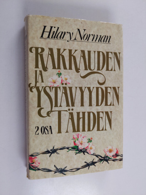 Hilary Norman : Rakkauden ja ystävyyden tähden 2