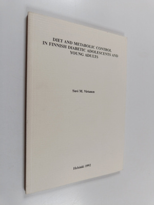 Suvi M. Virtanen : Diet and Metabolic Control in Finnish ...