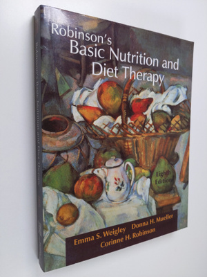 Emma S. Weigley : Robinson's basic nutrition and diet the...