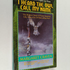 Margaret Craven : I Heard the Owl Call My Name - pikkukuva 1