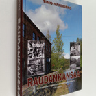 Timo Sandberg : Raudankansaa : Sorsakosken metallityöväen... - pikkukuva 1