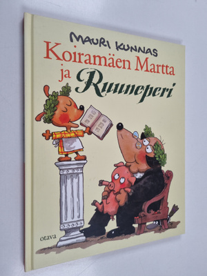 Mauri Kunnas : Koiramäen Martta ja Ruuneperi