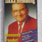 Ilkka Hemming • Menneet vuodet C-Kasetti - pikkukuva 1