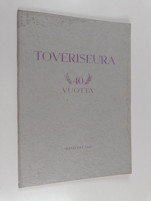 Toveriseura 40 vuotta