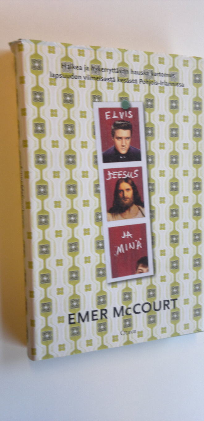 Emer McCourt : Elvis, Jeesus ja minä
