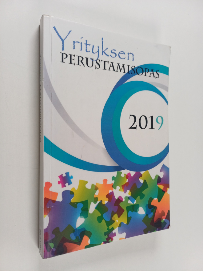 Yrityksen perustamisopas 2019 :  käytännön perustamistoimet