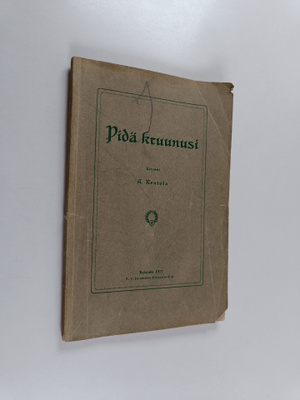 A. Rentola : Pidä kruunusi