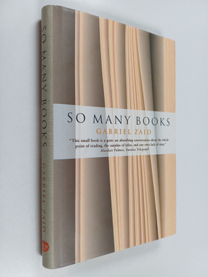 Gabriel Zaid : So Many Books