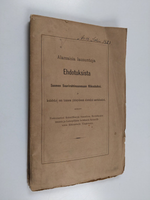Alamaisia lausuntoja ehdotuksista Suomen suuriruhtinaanma...