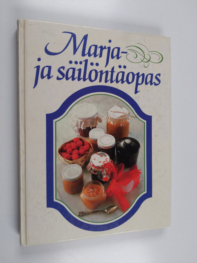Ilkka Tiainen : Marja- ja säilöntäopas