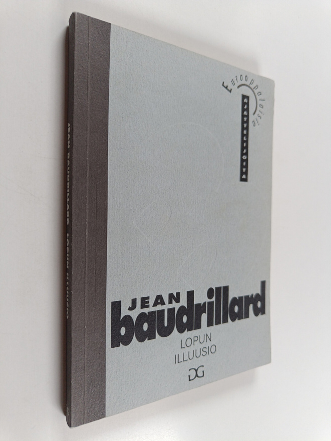 Jean Baudrillard : Lopun illuusio, eli, Tapahtumien lakko