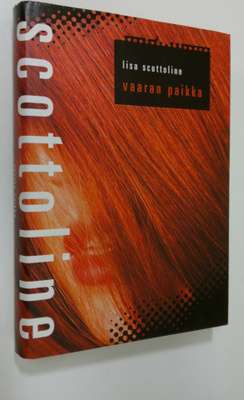 Lisa Scottoline : Vaaran paikka