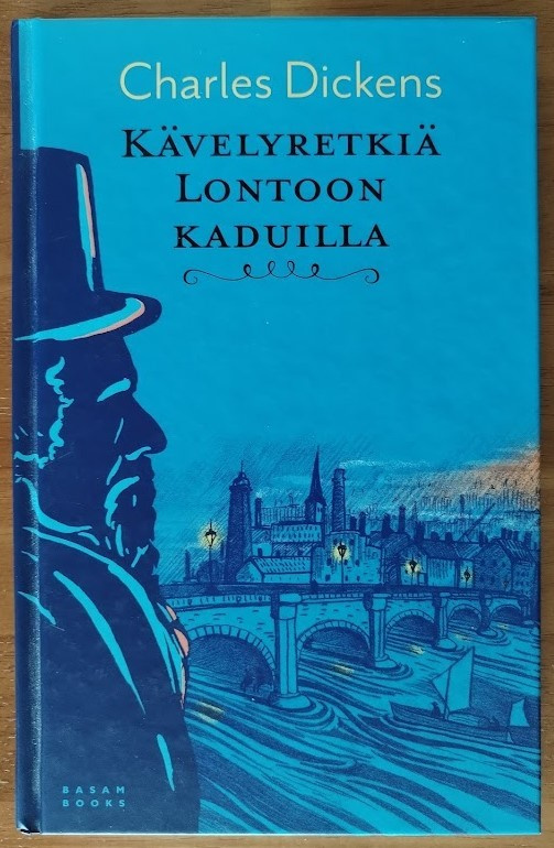 Charles Dickens: Kävelyretkiä Lontoon kaduilla