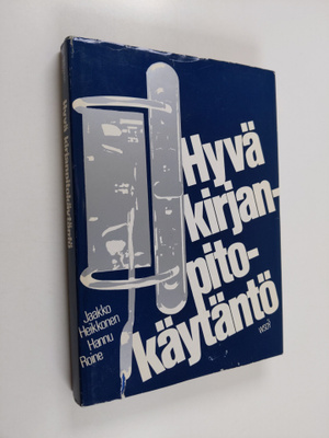 Jaakko Heikkonen : Hyvä kirjanpitokäytäntö uuden lainsääd...