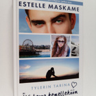 Estelle Maskame : Älä kerro kenellekään : Tylerin tarina - pikkukuva 1