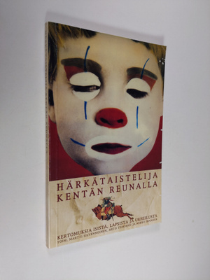 Härkätaistelija kentän reunalla : kertomuksia isistä, lap...