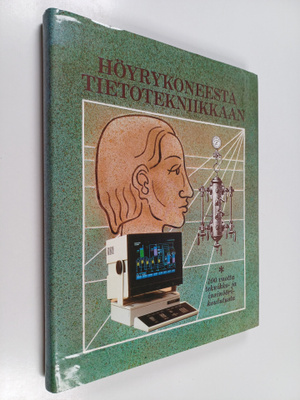 Höyrykoneesta tietotekniikkaan : 100 vuotta teknikko- ja ...