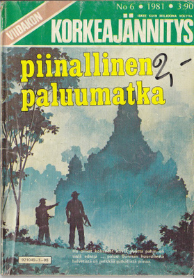 Viidakon Korkeajännitys 6/1981 Piinallinen paluumatka