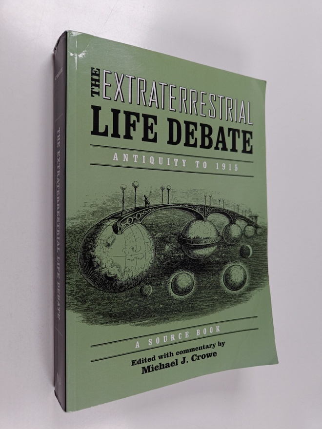 Michael J. Crowe : The Extraterrestrial Life Debate, Anti...