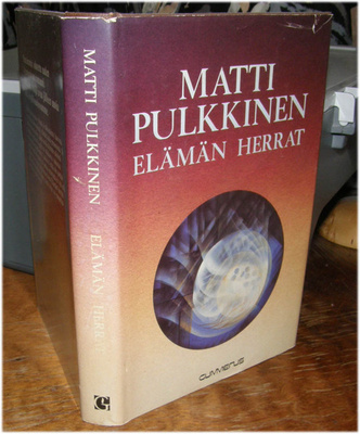 Matti Pulkkinen - Elämän herrat - Gummerus sid. 2p. 1980