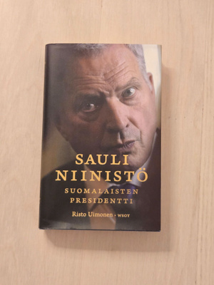 Sauli Niinistö Suomalaisten presidentti