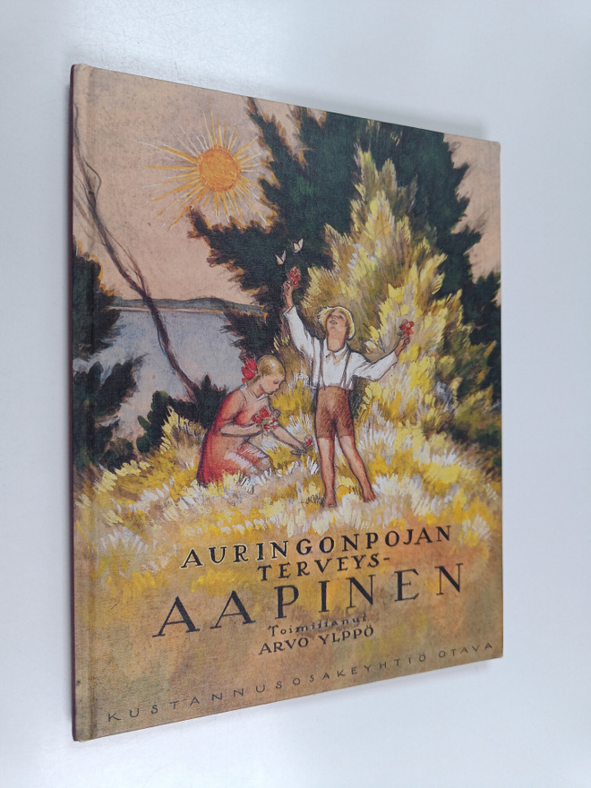 Arvo Ylppö : Auringonpojan terveys-aapinen