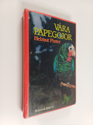 Helmut Pinter : Våra papegojor