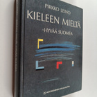 Pirkko Leino : Kieleen mieltä : hyvää suomea / Mieleen ki... - pikkukuva 1