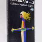 Aleksis Kivi : Kullervo, karkurit, canzio - pikkukuva 1