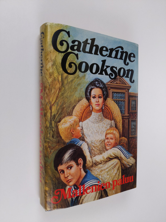 Catherine Cookson : Mallenien paluu : romaani