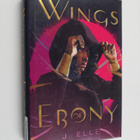 J. Elle : Wings of ebony (signeerattu) - pikkukuva 1