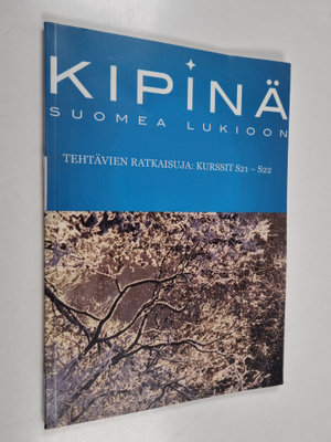 Niina Eloranta : Kipinä : suomea lukioon : tehtävien ratk...