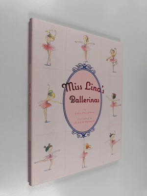 Grace Maccarone : Miss Lina's Ballerinas