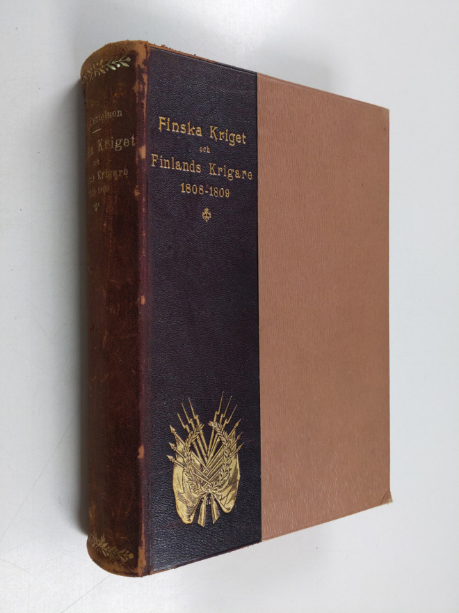 Johan Richard Danielson [Danielson-Kalmari] : Finska krig...