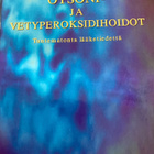 MIIKA SALLINEN: OTSONI- JA VETYPEROKSIDIHOIDOT - pikkukuva 1