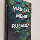 Marissa Mehr : Rusalka : kuiskaajan muotokuva - pikkukuva 1