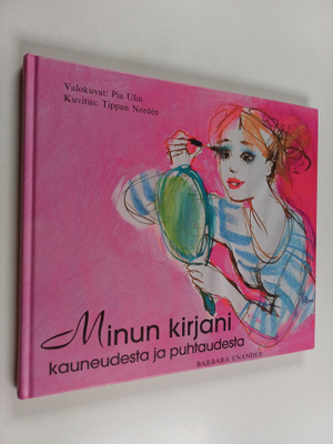 Barbara Enander : Minun kirjani kauneudesta ja puhtaudesta