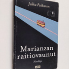 Jukka Pakkanen : Marianzan raitiovaunut : Novelleja - pikkukuva 1