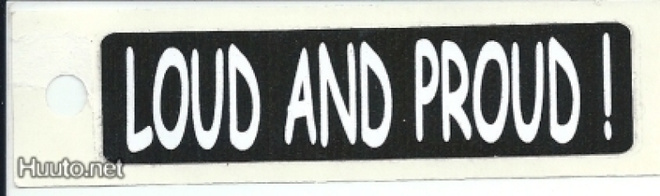 Loud and Proud! - Uusi prätkätarra