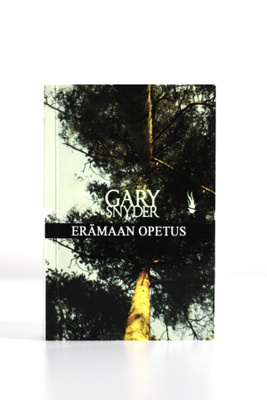 Gary Snyder - ERÄMAAN OPETUS