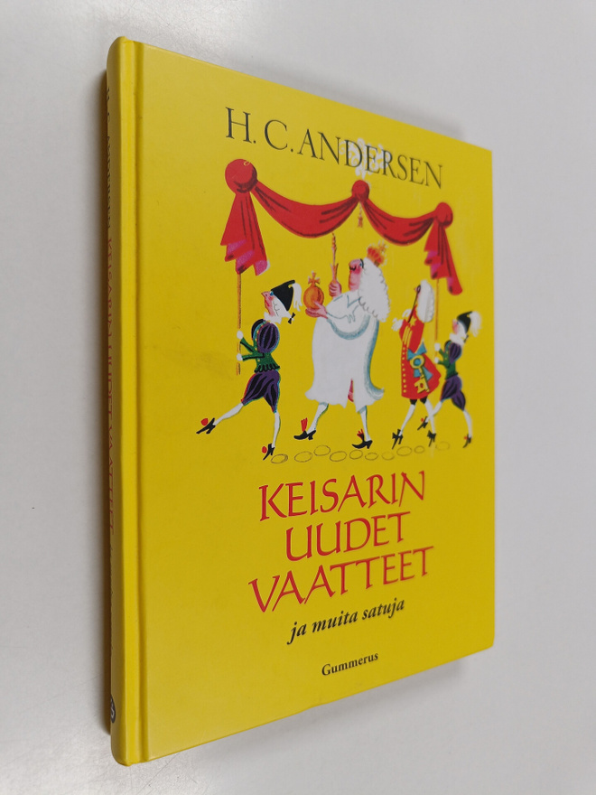 H. C. Andersen : Keisarin uudet vaatteet ja muita satuja