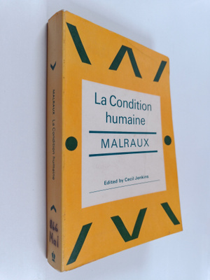 Andre Malraux : La condition humaine