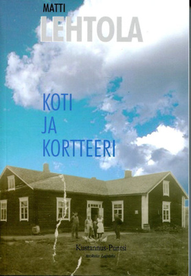 "Koti ja kortteeri" Matti Lehtola