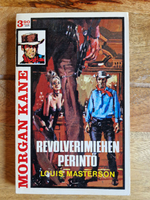 Morgan Kane 10. Revolverimiehen Perintö