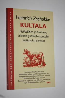 Heinrich Zschokke : Kultala : hyödyllinen ja huvittava hi...