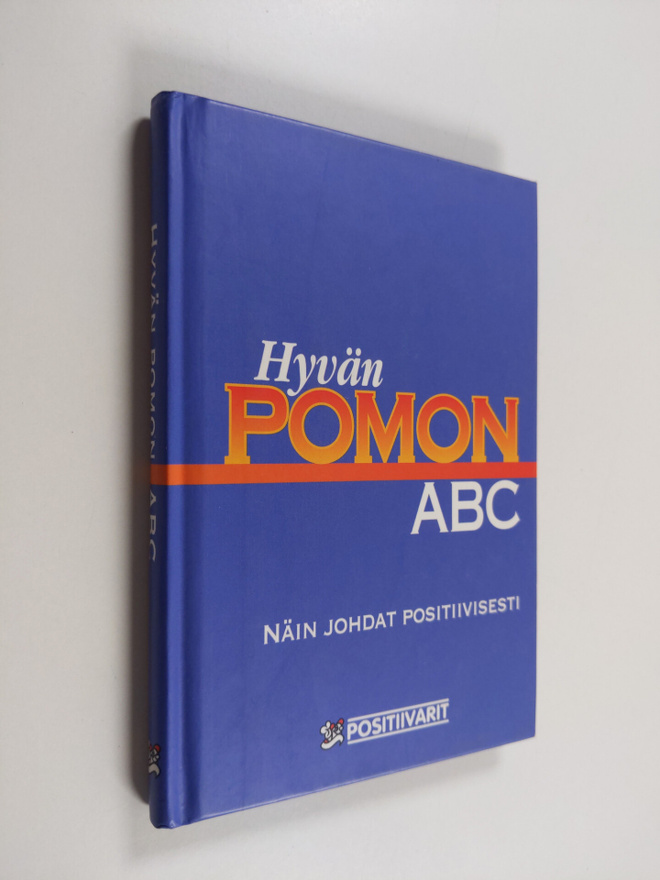 Tom (toim.) Lundberg : Hyvän pomon ABC : näin johdat posi...
